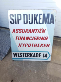 XXL bord verzekeringsbord van SIP Dijkema uit Groningen.